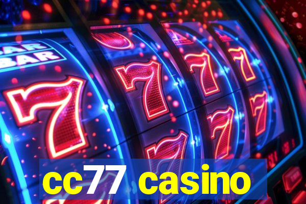 cc77 casino