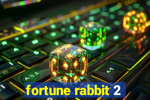 fortune rabbit 2