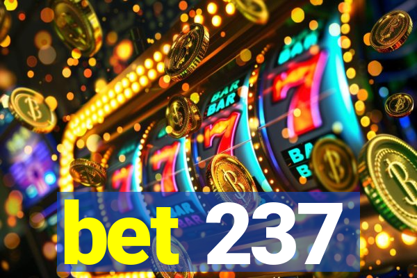 bet 237