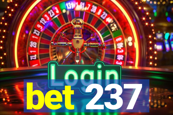 bet 237