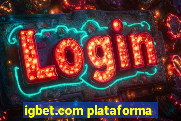 igbet.com plataforma