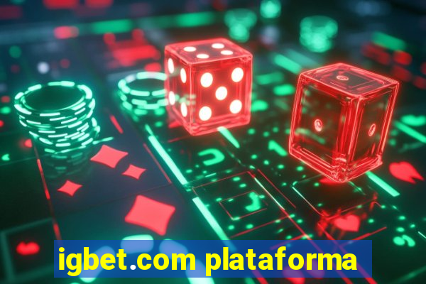 igbet.com plataforma