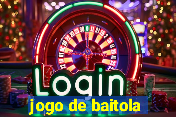 jogo de baitola