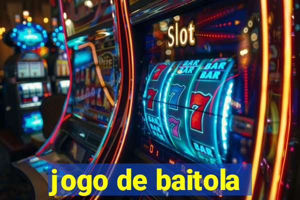 jogo de baitola