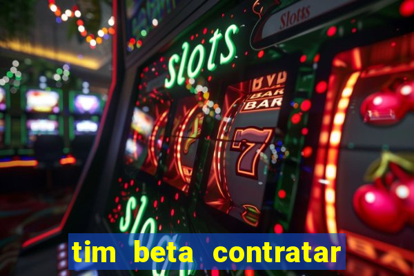 tim beta contratar pacote adicional