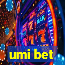 umi bet