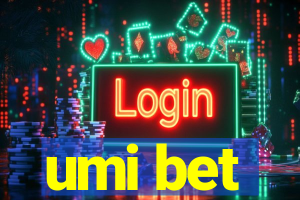 umi bet