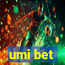 umi bet