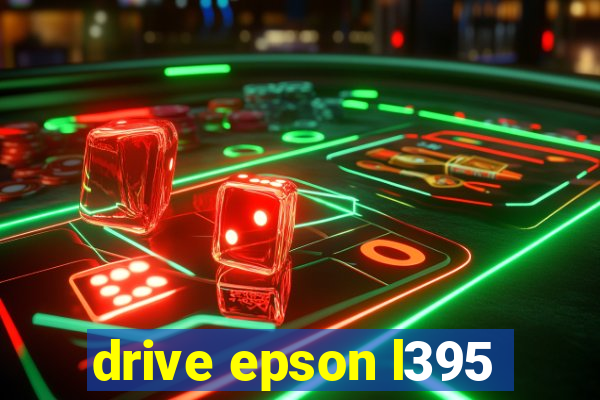 drive epson l395