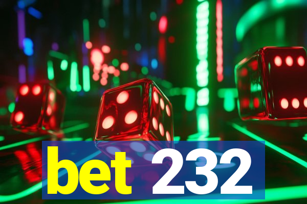 bet 232