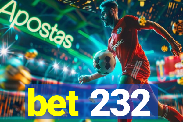 bet 232