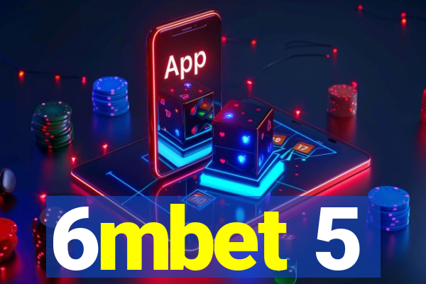 6mbet 5