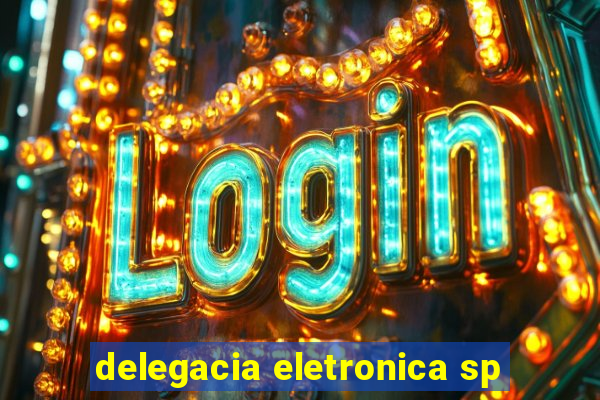 delegacia eletronica sp