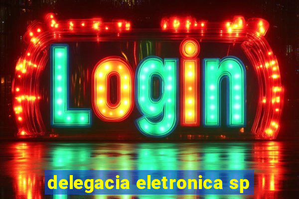 delegacia eletronica sp