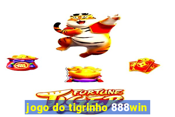 jogo do tigrinho 888win