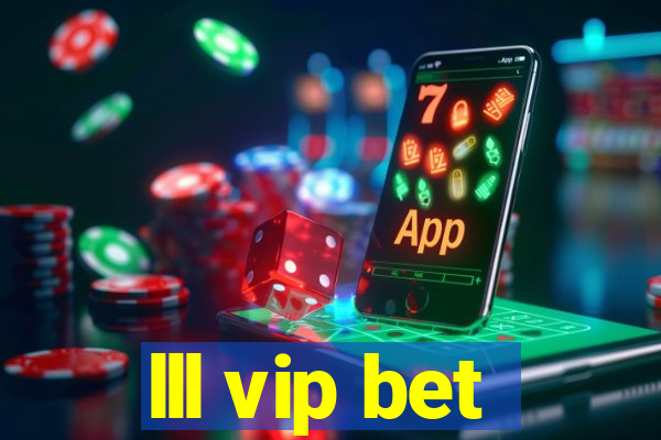 lll vip bet