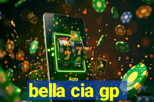 bella cia gp