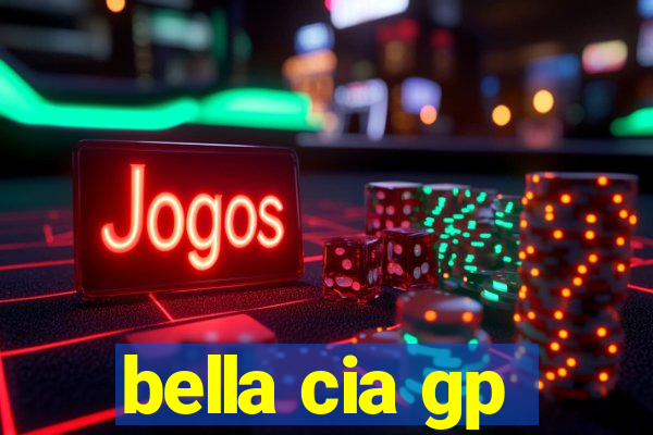 bella cia gp