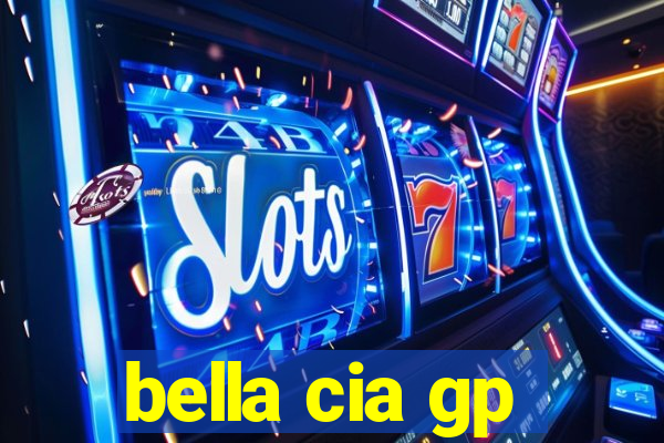 bella cia gp