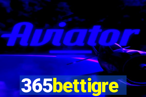 365bettigre