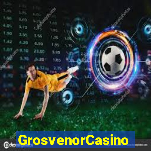 GrosvenorCasino