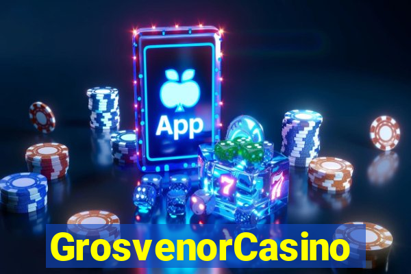 GrosvenorCasino