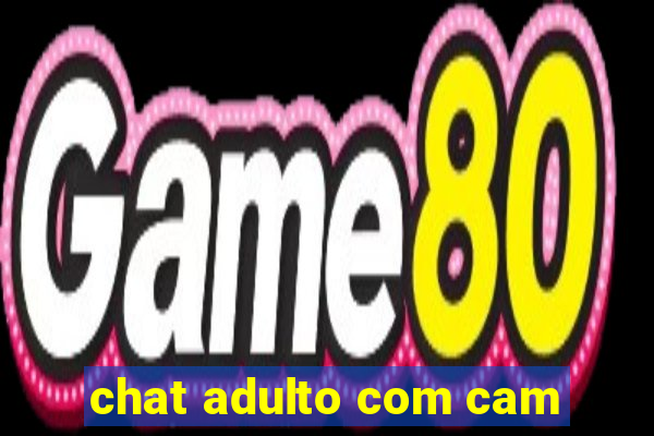 chat adulto com cam