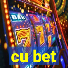 cu bet