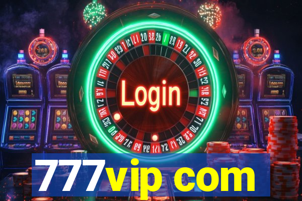 777vip com