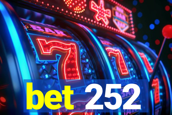 bet 252