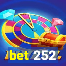 bet 252