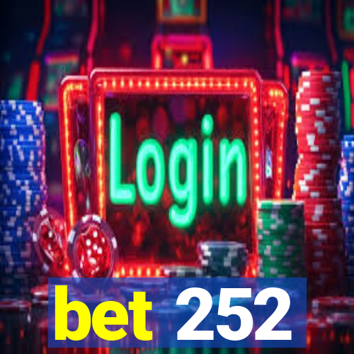 bet 252