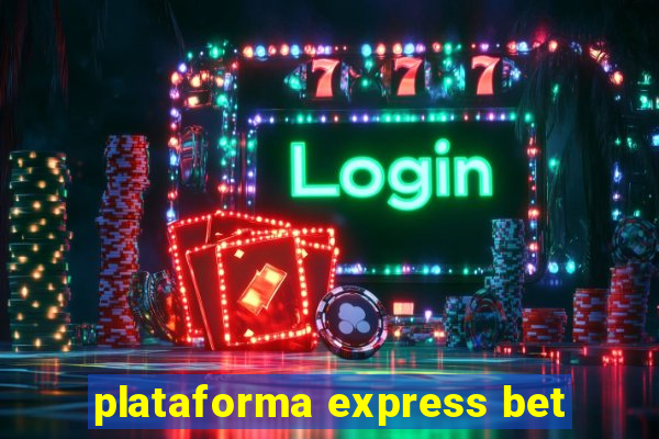 plataforma express bet