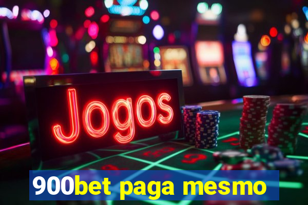 900bet paga mesmo