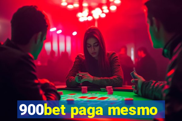 900bet paga mesmo