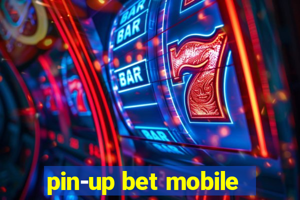 pin-up bet mobile