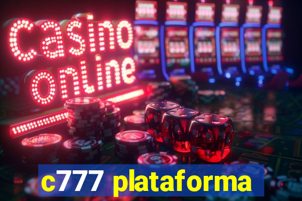 c777 plataforma