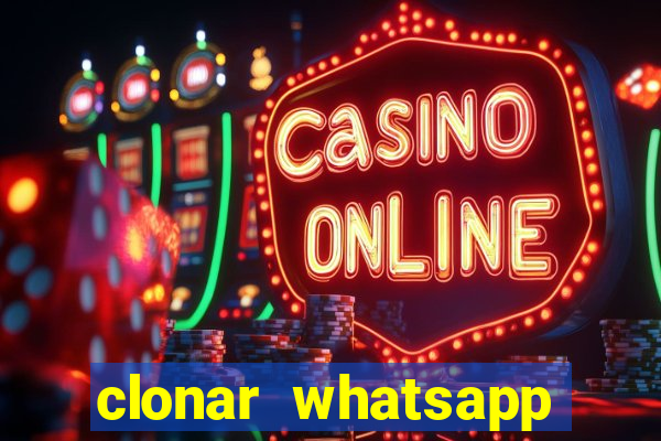 clonar whatsapp pelo email