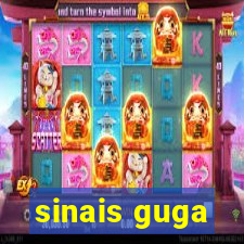 sinais guga