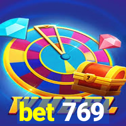 bet 769