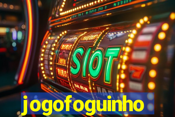 jogofoguinho