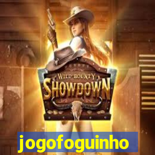 jogofoguinho