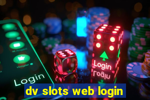 dv slots web login