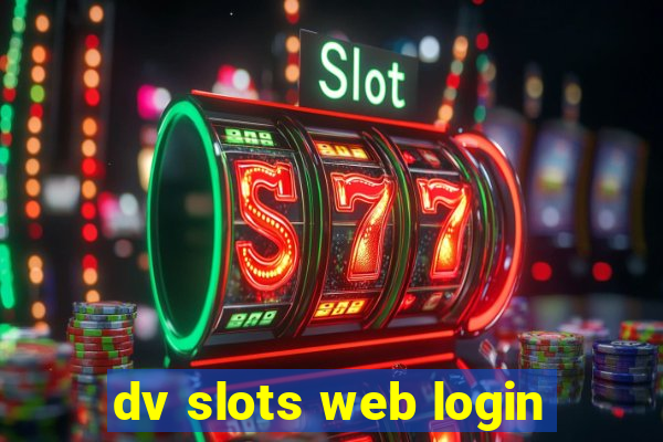 dv slots web login