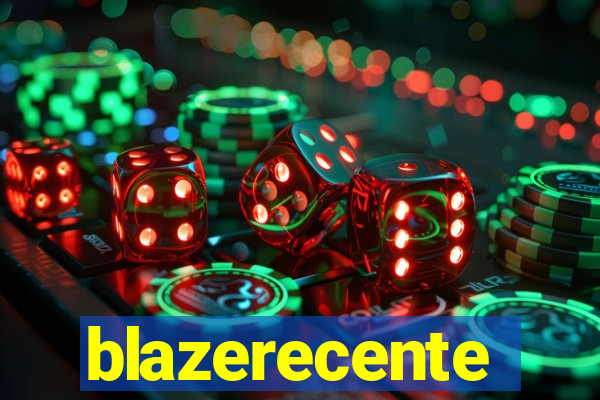 blazerecente