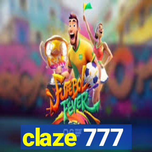 claze 777