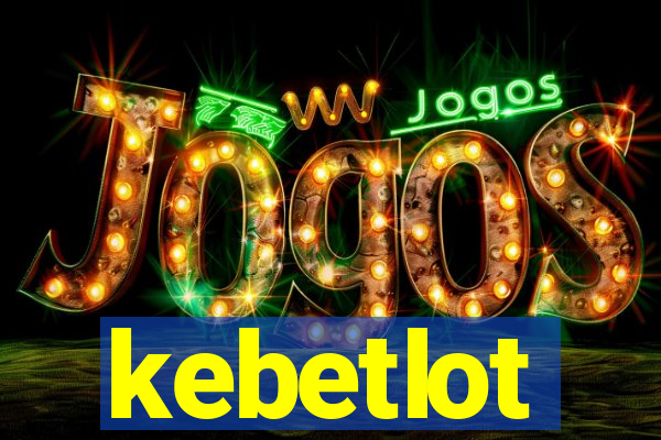 kebetlot