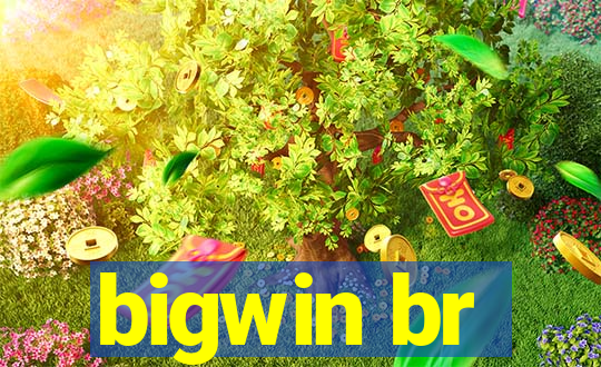 bigwin br