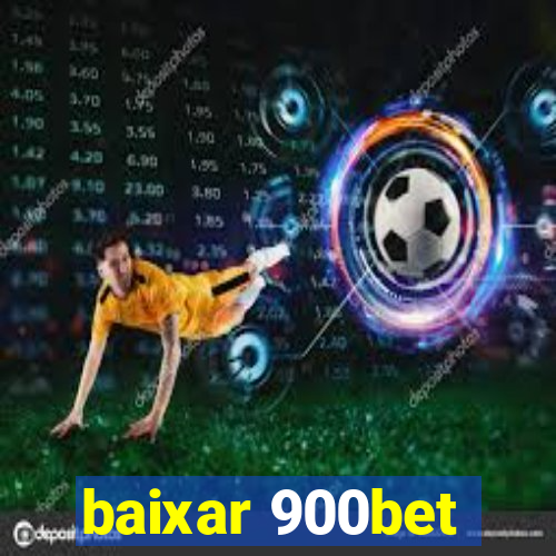 baixar 900bet