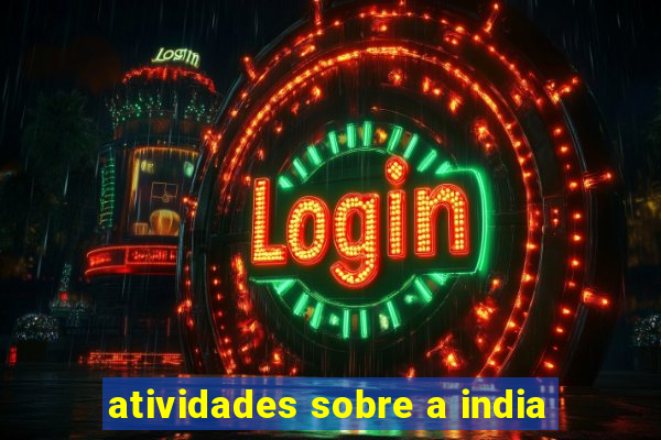 atividades sobre a india